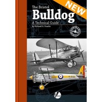 The Bristol Bulldog - A Detailed Guide (due mid September)